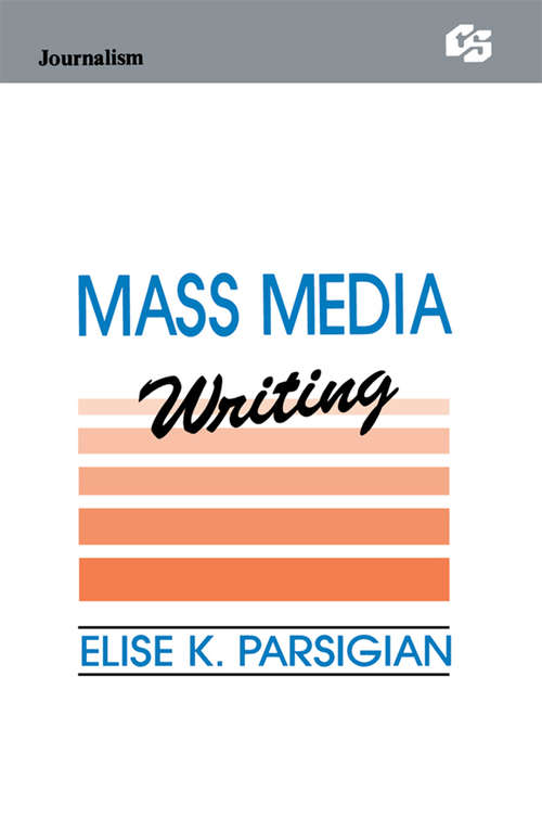 Book cover of Mass Media Writing (Routledge Communication Series)