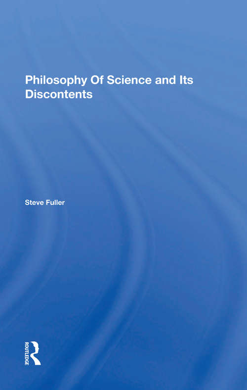 Book cover of Philosophy Of Science And Its Discontents (2)