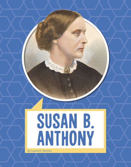 Book cover of Susan B. Anthony (Biographies)