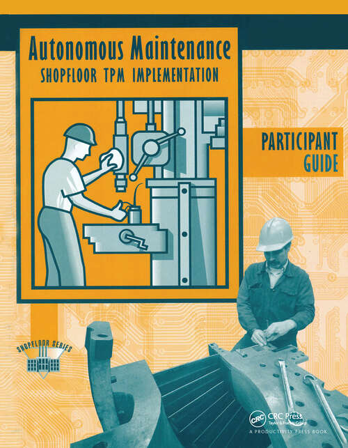 Book cover of Autonomous Maintenance Video Participants Guide (ISSN)