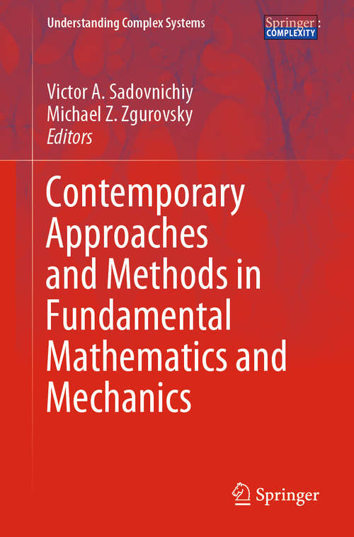 Book cover of Contemporary Approaches and Methods in Fundamental Mathematics and Mechanics (1st ed. 2021) (Understanding Complex Systems)