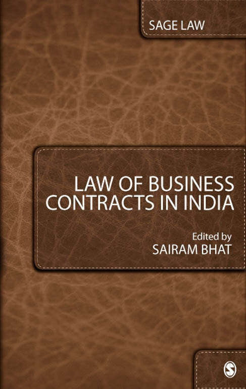 Book cover of Law of Business Contracts in India (First Edition) (SAGE Law)