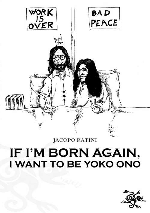 Book cover of If I'm born again, I want to be Yoko Ono