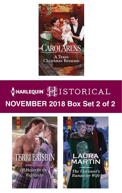 Book cover of Harlequin Historical November 2018 - Box Set 2 of 2: A Texas Christmas Reunion\A Healer for the Highlander\The Viscount's Runaway Wife (Original)