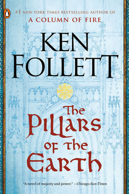 Book cover of The Pillars of the Earth: A Novel (Kingsbridge #1)