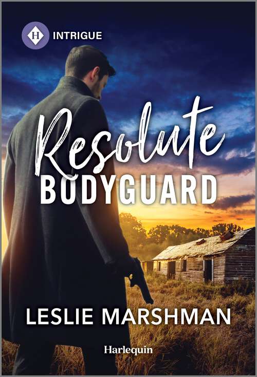 Book cover of Resolute Bodyguard (Original) (The Protectors of Boone County, Texas #4)