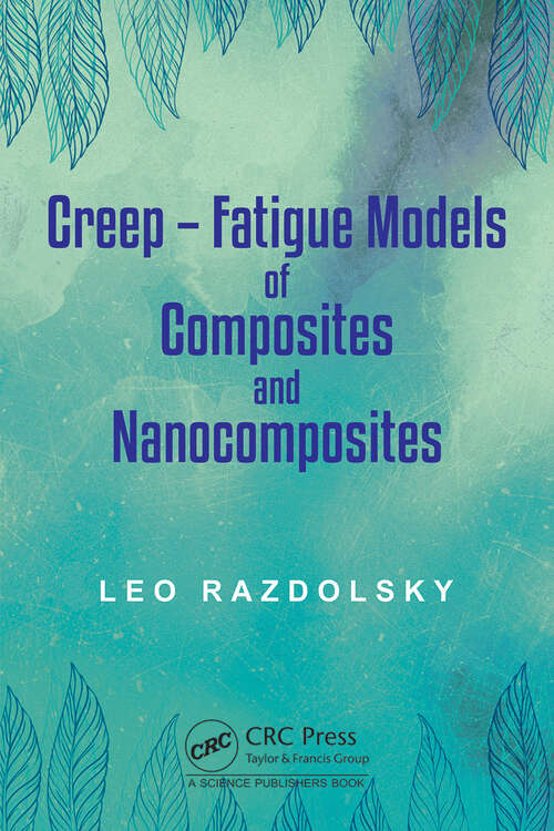 Book cover of Creep: Fatigue Models of Composites and Nanocomposites