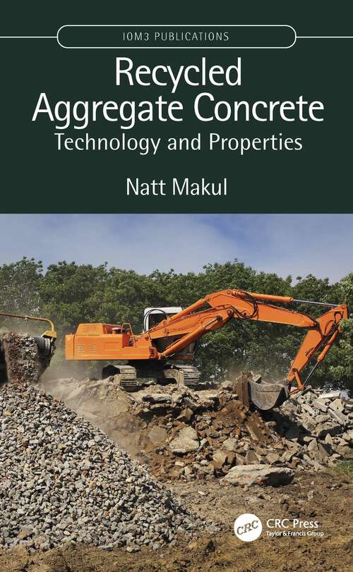 Book cover of Recycled Aggregate Concrete: Technology and Properties (IOM3 Publications)