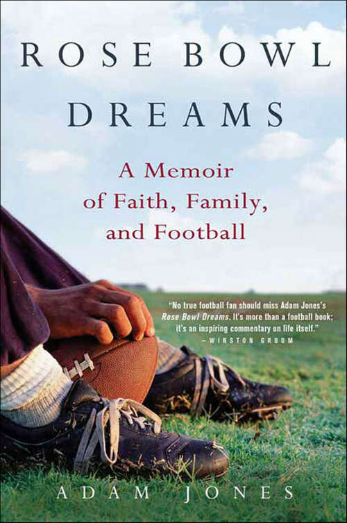 Book cover of Rose Bowl Dreams: A Memoir of Faith, Family, and Football