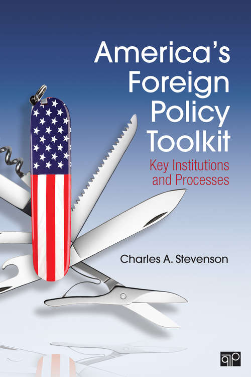 Book cover of America's Foreign Policy Toolkit: Key Institutions and Processes