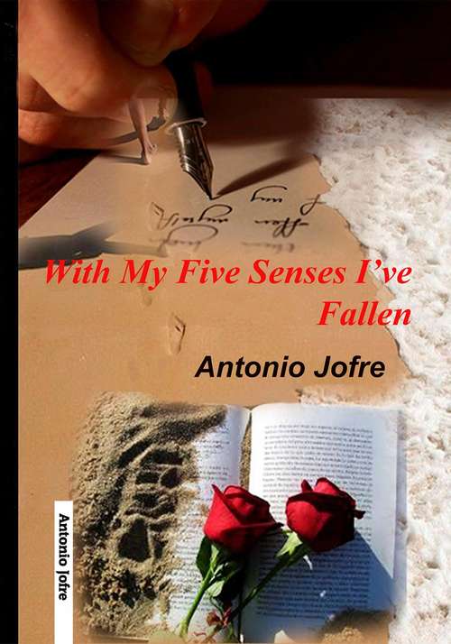 Book cover of With My Five Senses I've Fallen