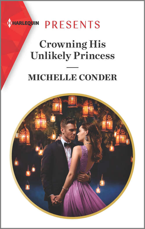 Book cover of Crowning His Unlikely Princess (Original)