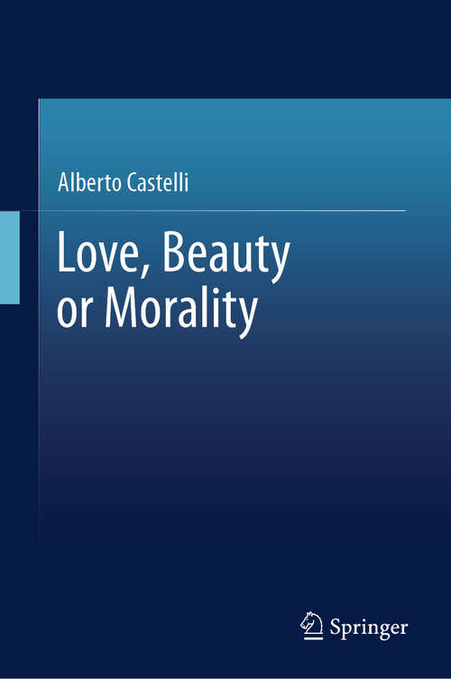 Book cover of Love, Beauty or Morality (2024)