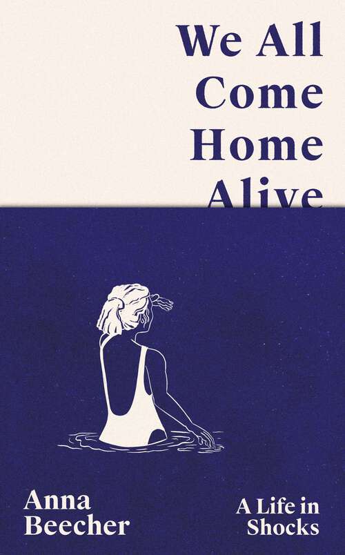 Book cover of We All Come Home Alive