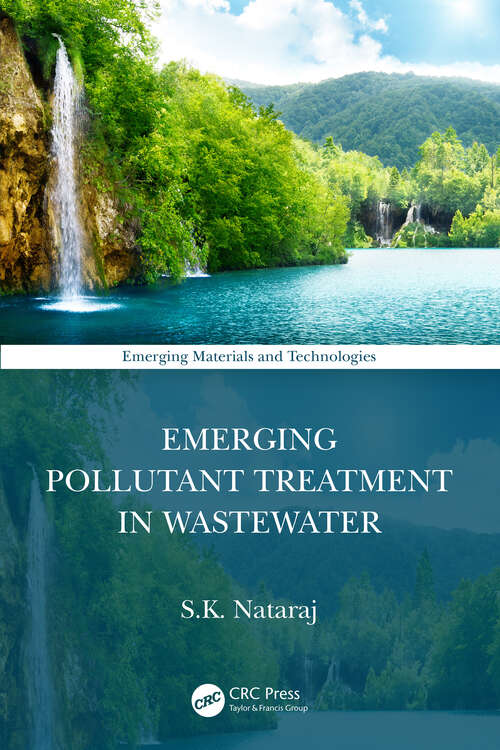 Book cover of Emerging Pollutant Treatment in Wastewater (Emerging Materials and Technologies)