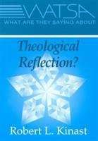 Book cover of What Are They Saying About Theological Reflection?