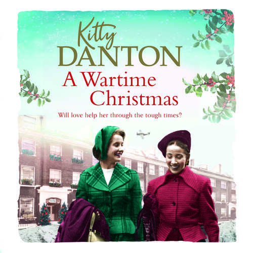 Book cover of A Wartime Christmas: A heartwarming world war two story of friendship, hope and love