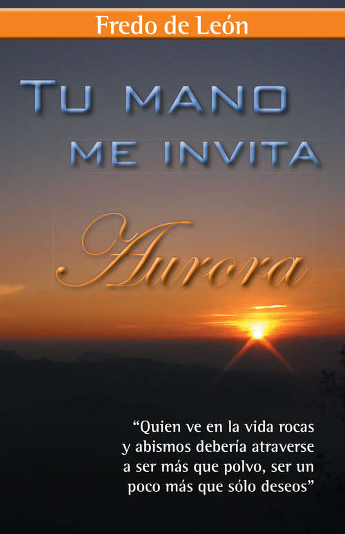 Book cover of Tu mano me invita: Aurora