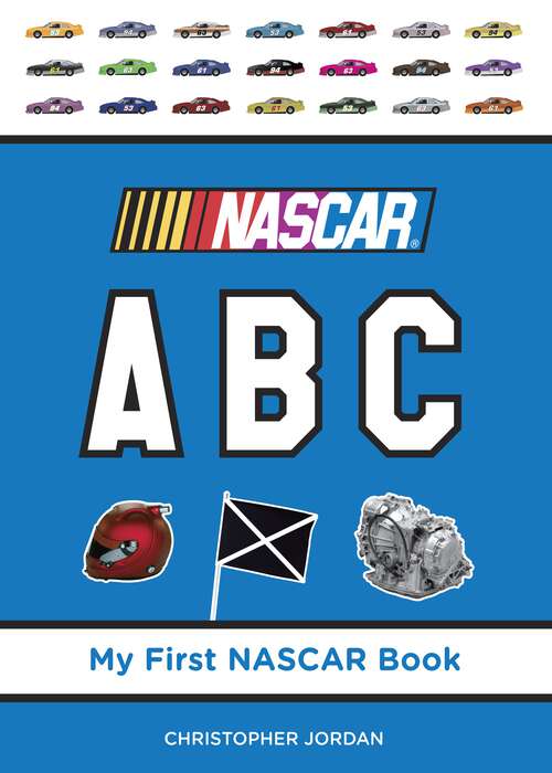 Book cover of NASCAR ABC (My First NASCAR Racing Series #2)