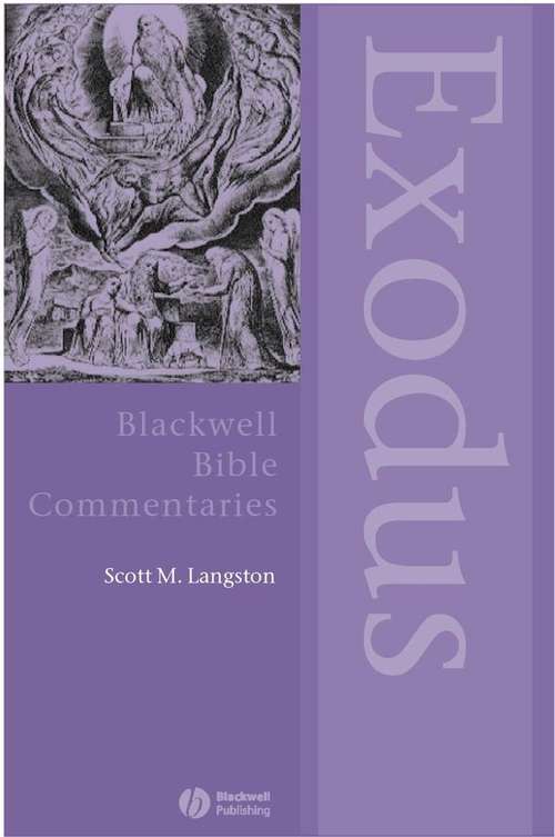 Book cover of Exodus Through the Centuries (Wiley Blackwell Bible Commentaries #5)