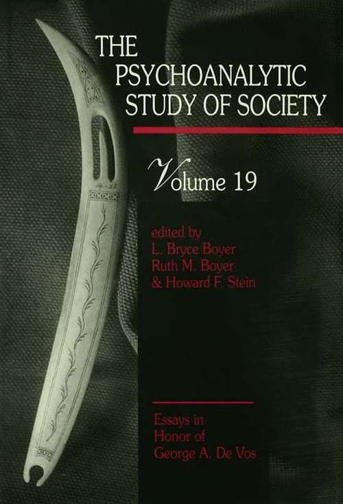Book cover of The Psychoanalytic Study of Society, V. 19: Essays in Honor of George A. De Vos