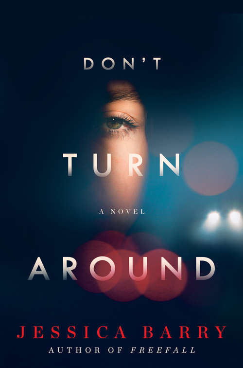 Book cover of Don't Turn Around: A Novel