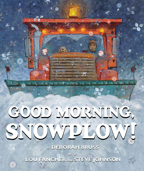 Book cover of Good Morning, Snowplow!