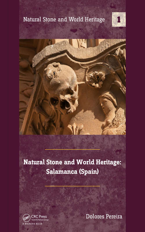 Book cover of Natural Stone and World Heritage: Salamanca (Spain) (Natural Stone and World Heritage)