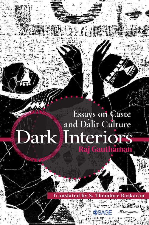 Book cover of Dark Interiors: Essays on Caste and Dalit Culture