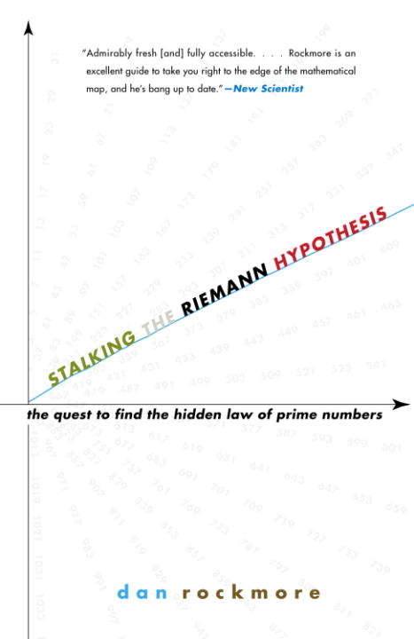 Book cover of Stalking the Riemann Hypothesis: The Quest to Find the Hidden Law of Prime Numbers