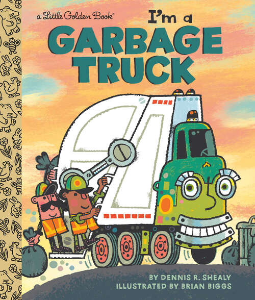 Book cover of I'm a Garbage Truck (Little Golden Book)