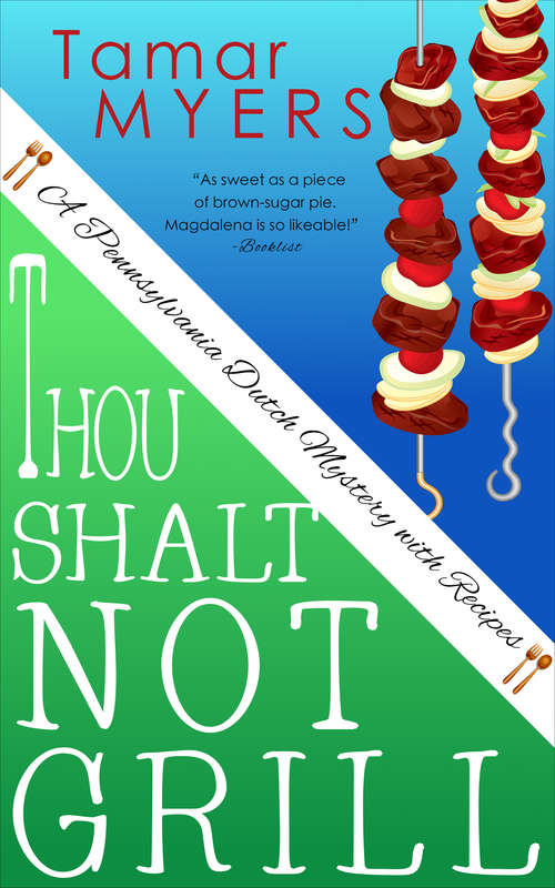 Book cover of Thou Shalt Not Grill (An Amish Bed and Breakfast Mystery with Recipes #12)