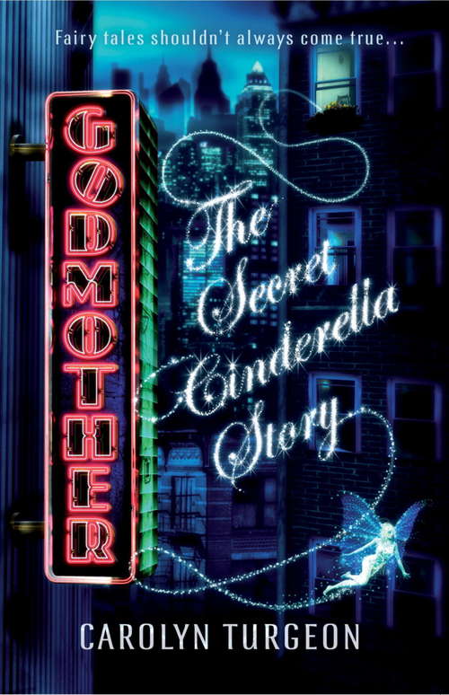 Book cover of Godmother: The Secret Cinderella Story