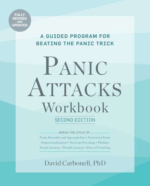 Book cover of Panic Attacks Workbook: A Guided Program for Beating the Panic Trick, Violator: Fully Revised and Updated