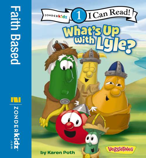 Book cover of What's Up with Lyle?: Level 1 (I Can Read! / Big Idea Books / VeggieTales)