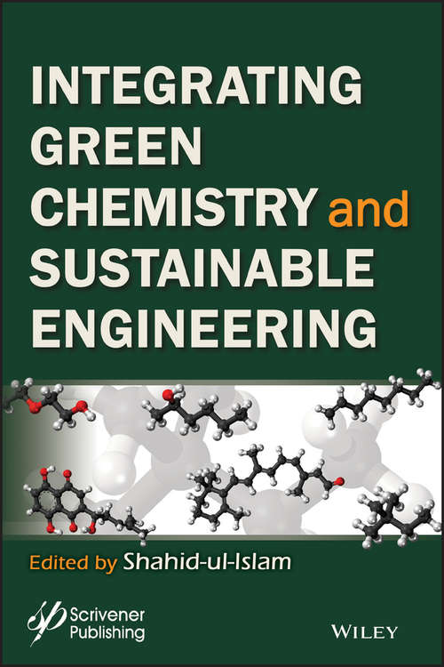 Book cover of Intergrating Green Chemistry and Sustainable Engineering