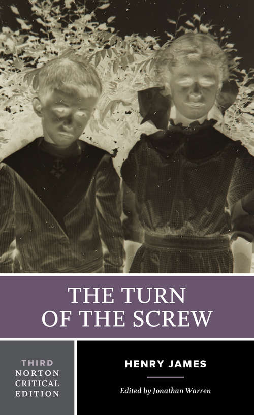 Book cover of The Turn of the Screw: A Norton Critical Edition (Third Edition) (Norton Critical Editions #0)