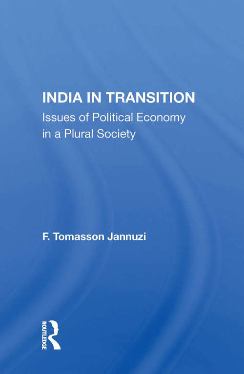 Book cover of India In Transition: Issues Of Political Economy In A Plural Society