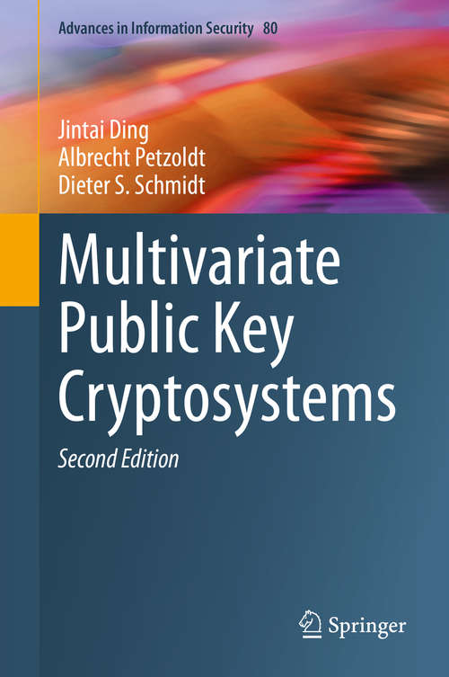 Book cover of Multivariate Public Key Cryptosystems (2nd ed. 2020) (Advances in Information Security #80)