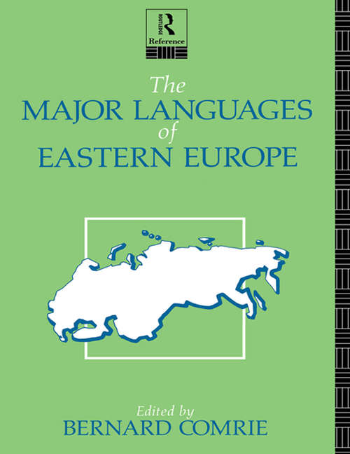 Book cover of The Major Languages of Eastern Europe (The\major Languages Ser.)