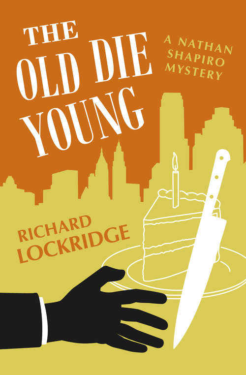 Book cover of The Old Die Young (The Nathan Shapiro Mysteries #10)