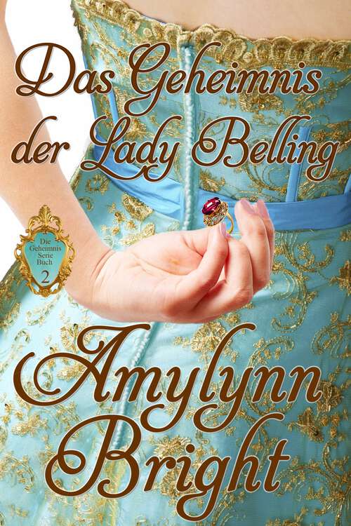 Book cover of Das Geheimnis der Lady Belling: Die Geheimnis Serie Buch 2