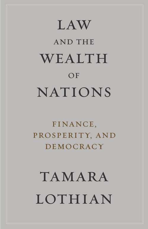 Book cover of Law and the Wealth of Nations: Finance, Prosperity, and Democracy