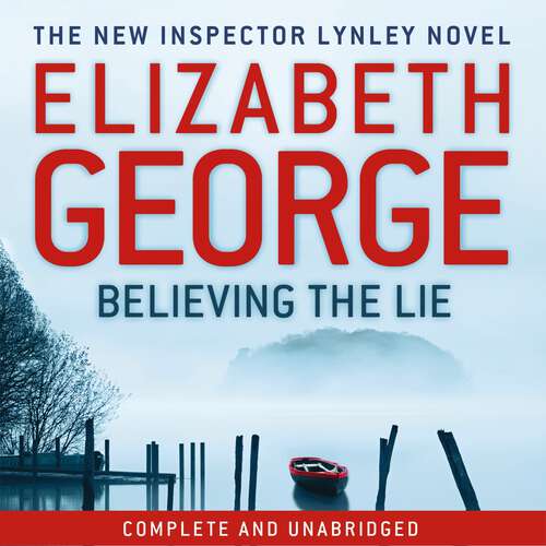 Book cover of Believing the Lie: An Inspector Lynley Novel: 17 (Inspector Lynley #14)