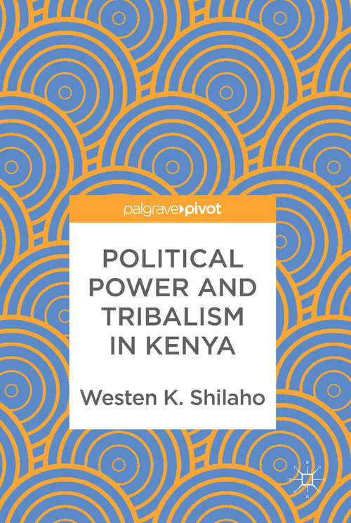 Book cover of Political Power and Tribalism in Kenya