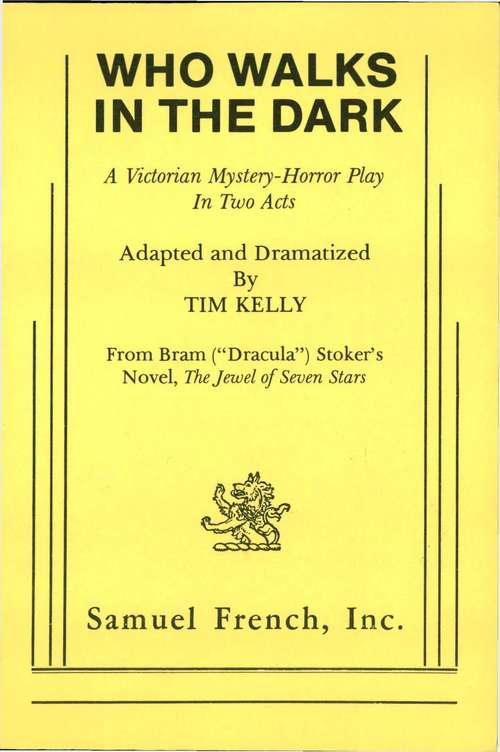 Book cover of Who Walks in the Dark: A Victorian Mystery-horror Play In Two Acts