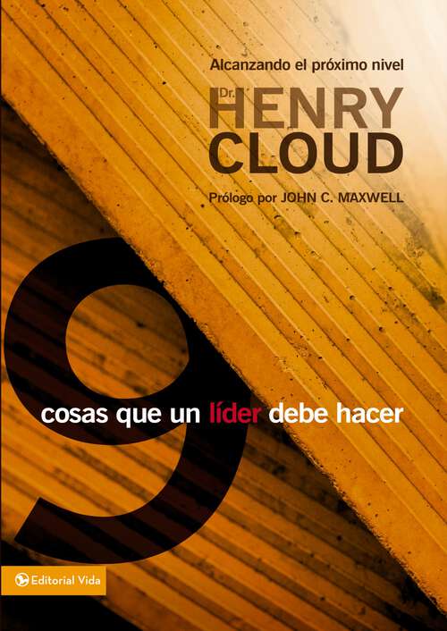 Book cover of 9 cosas que todo líder debe hacer: Alcanzando el próximo nivel