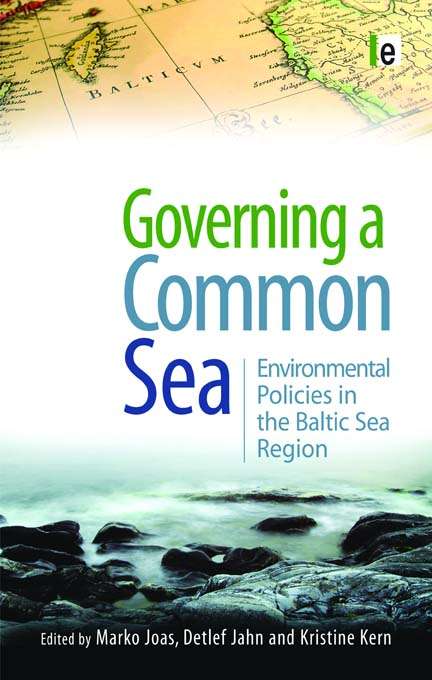 Book cover of Governing a Common Sea: Environmental Policies in the Baltic Sea Region