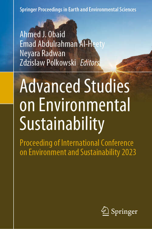 Book cover of Advanced Studies on Environmental Sustainability: Proceeding of International Conference on Environment and Sustainability 2023 (2025) (Springer Proceedings in Earth and Environmental Sciences)