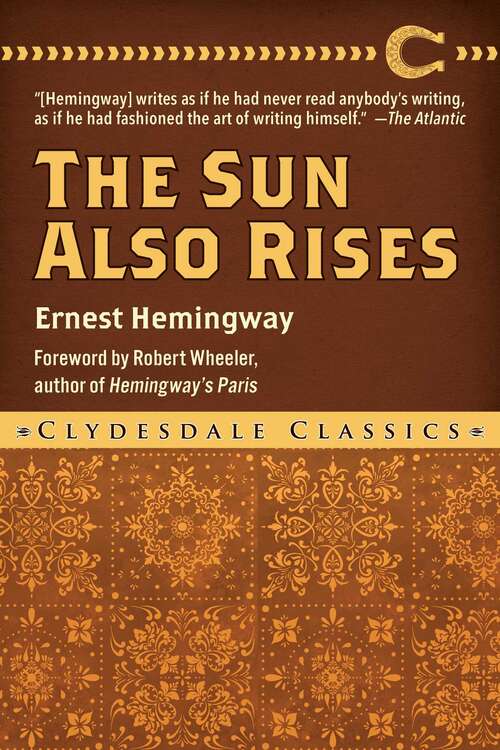 Book cover of The Sun Also Rises (Clydesdale Classics)